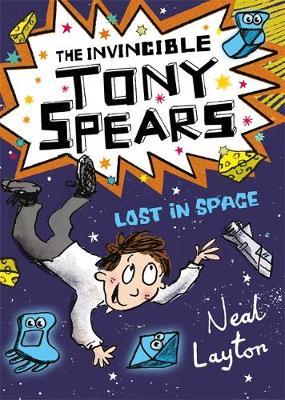 Tony Spears: The Invincible Tony Spears: Lost in Space