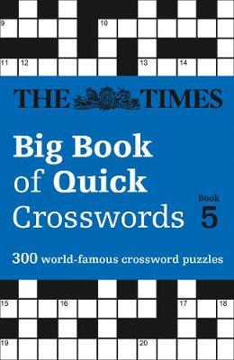 Times Big Book of Quick Crosswords Book 5
