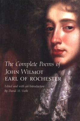 Complete Poems of John Wilmot, Earl of Rochester