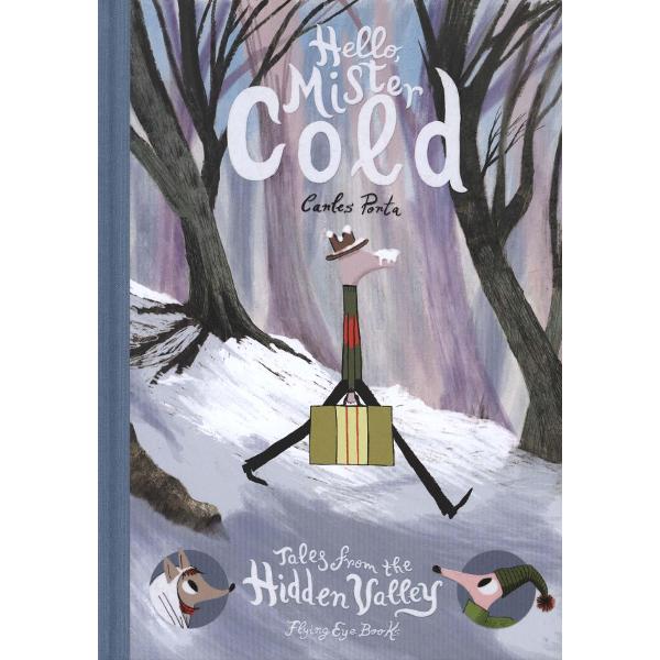 Hello Mister Cold: Tales from the Hidden Valley Book 2