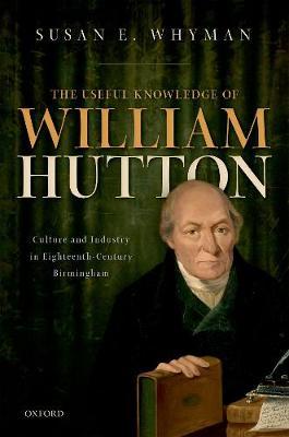 Useful Knowledge of William Hutton