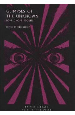 Glimpses of the Unknown