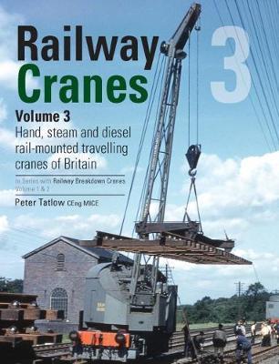 Railway Cranes Volume 3