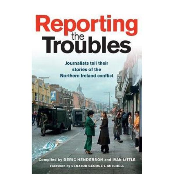 Reporting the Troubles