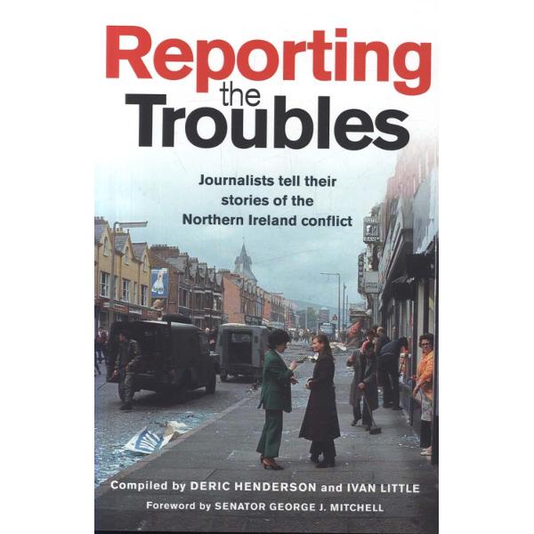 Reporting the Troubles