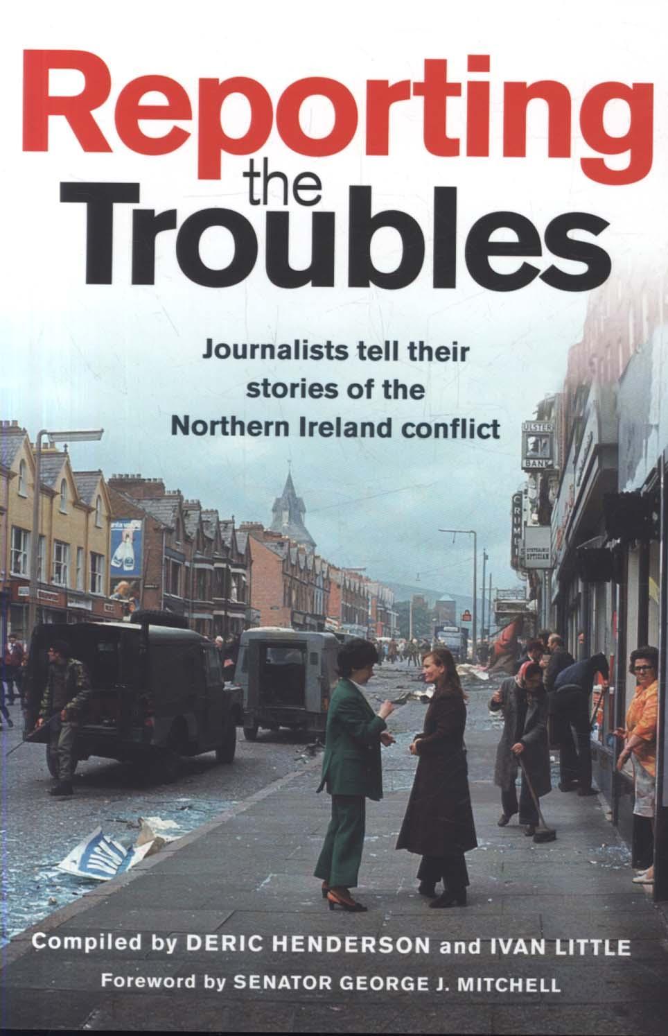 Reporting the Troubles