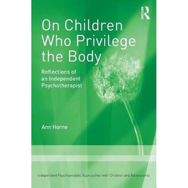 On Children Who Privilege the Body