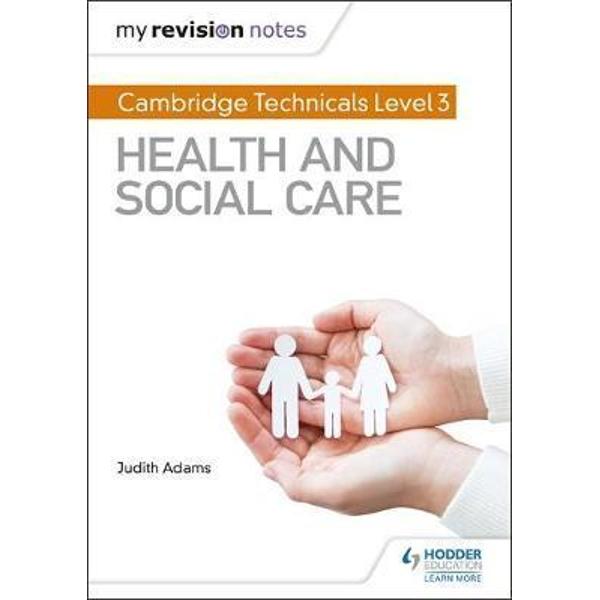 My Revision Notes: Cambridge Technicals Level 3 Health and S