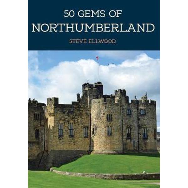 50 Gems of Northumberland