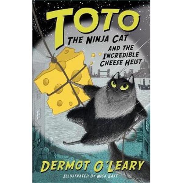 Toto the Ninja Cat and the Incredible Cheese Heist