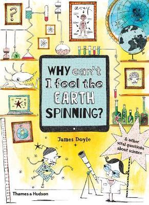 Why Can't I Feel the Earth Spinning?