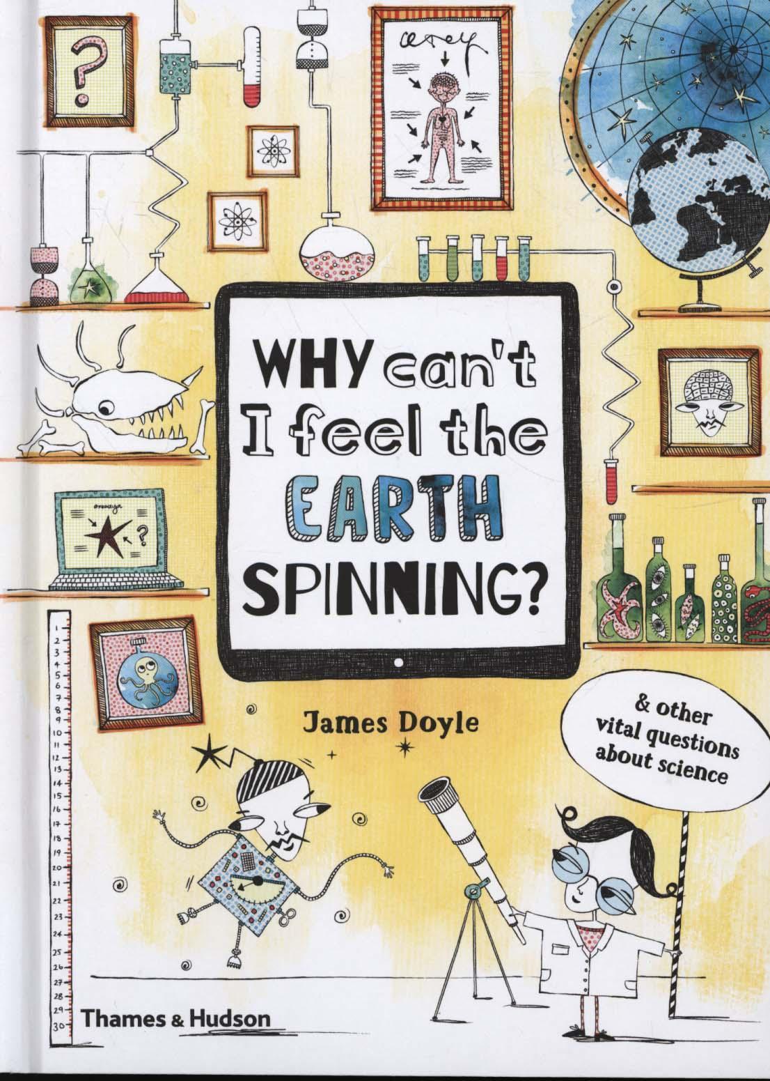Why Can't I Feel the Earth Spinning?