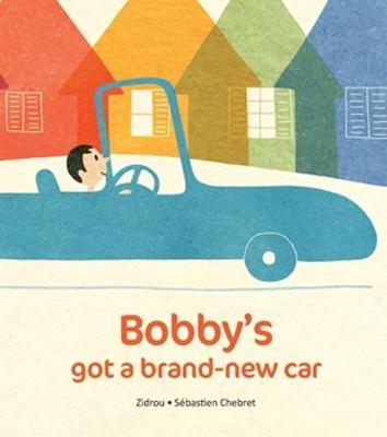 Bobby's Got A Brand New Car