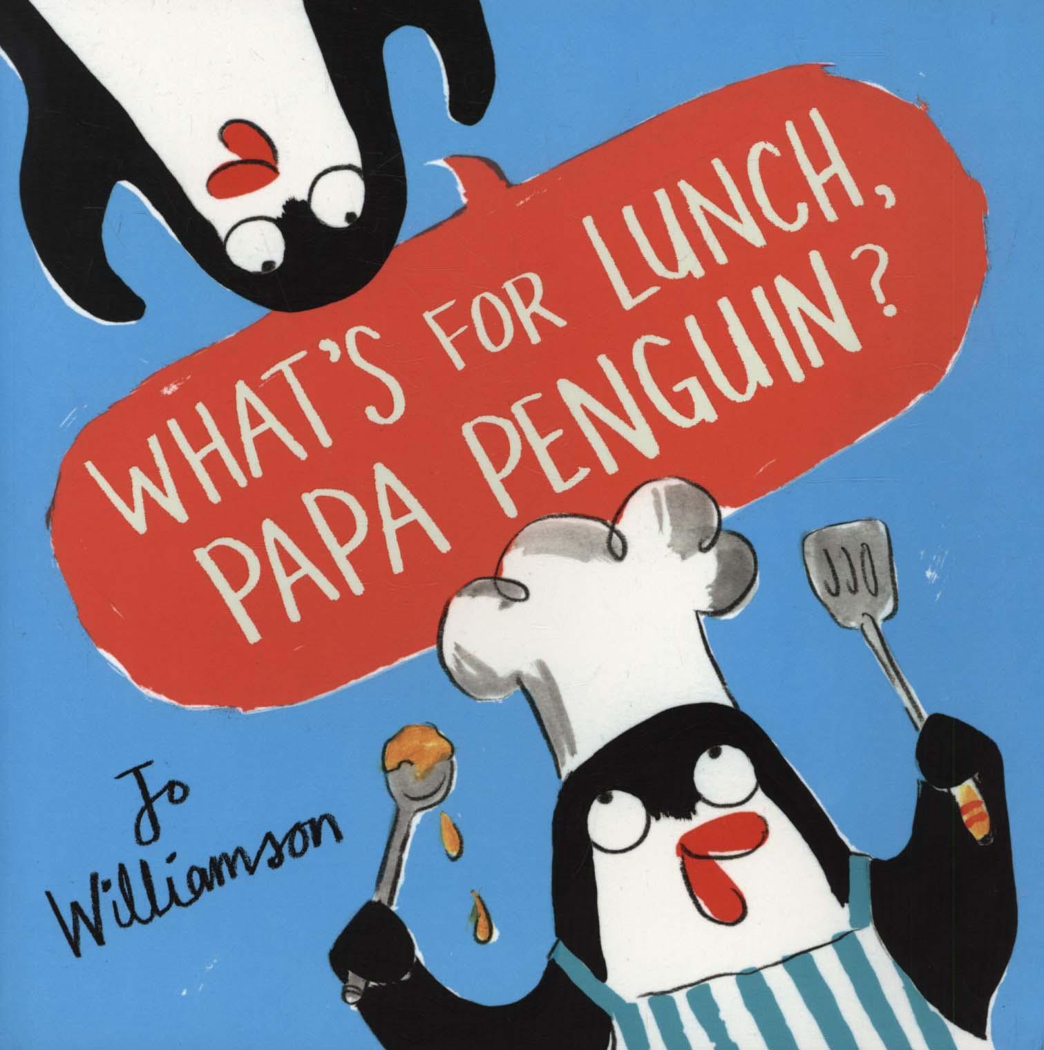 What's for Lunch, Papa Penguin?