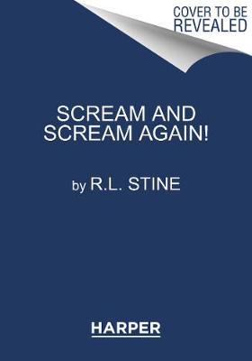 Scream and Scream Again!