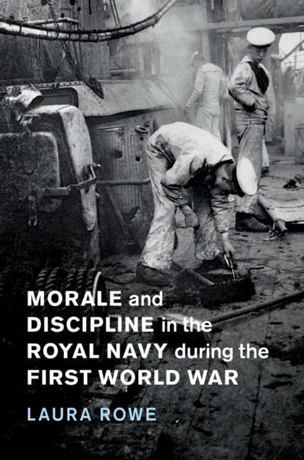Morale and Discipline in the Royal Navy during the First Wor