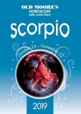 Old Moore's Horoscope 2019: Scorpio