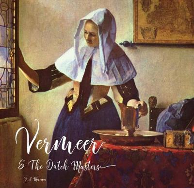 Vermeer and the Dutch Masters