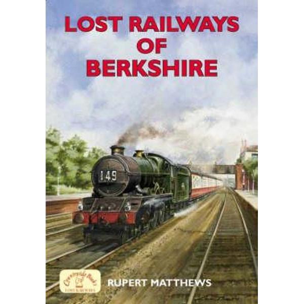 Lost Railways of Berkshire