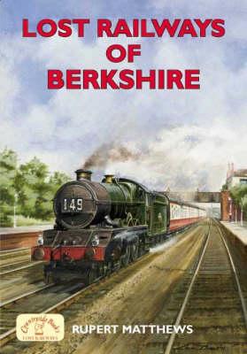 Lost Railways of Berkshire