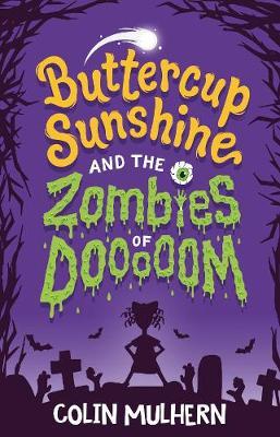 Buttercup Sunshine and the Zombies of Dooooom