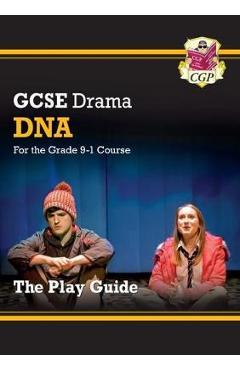 Coperta cărții 'New Grade 9-1 GCSE Drama Play Guide - DNA'