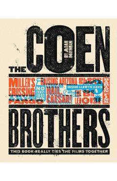 Coen Brothers: This Book Really Ties the Films Together