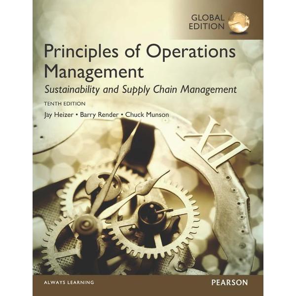 Principles of Operations Management: Sustainability and Supp