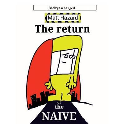 Return of the Naive