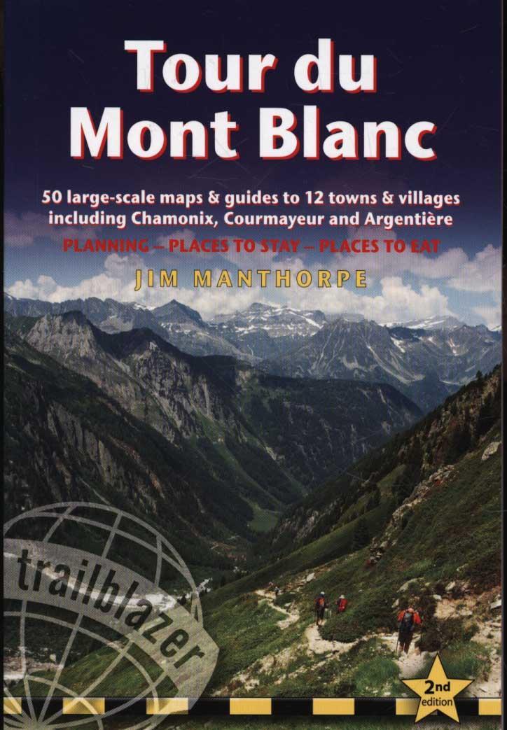 Tour du Mont Blanc (Trailblazer Walking Guide)
