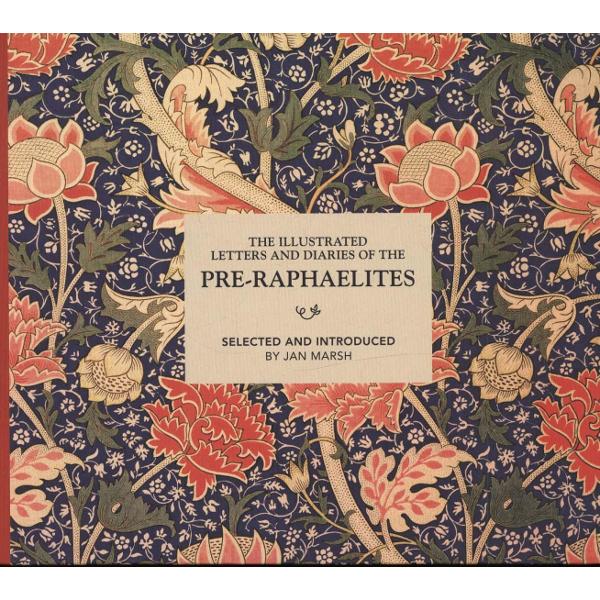 Illustrated Letters and Diaries of the Pre-Raphaelites
