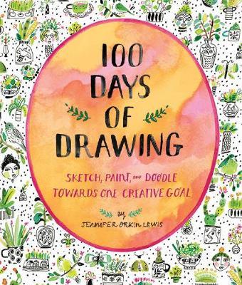 100 Days of Drawing (Guided Sketchbook): Sketch, Paint, and