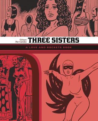 Three Sisters: The Love And Rockets Library 14