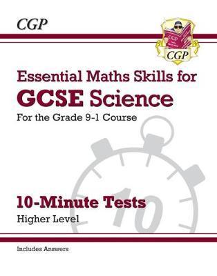 New Grade 9-1 GCSE Science: Essential Maths Skills 10-Minute