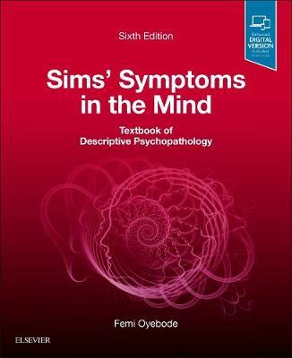Sims' Symptoms in the Mind: Textbook of Descriptive Psychopa