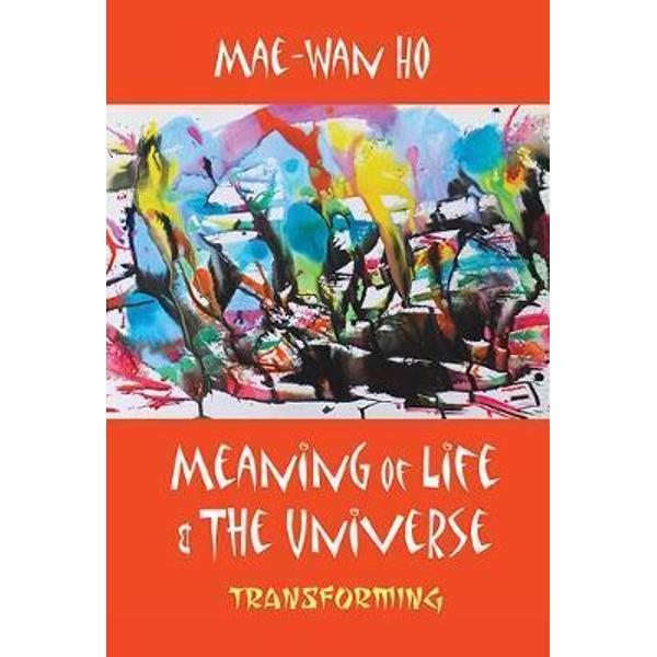 Meaning Of Life And The Universe: Transforming