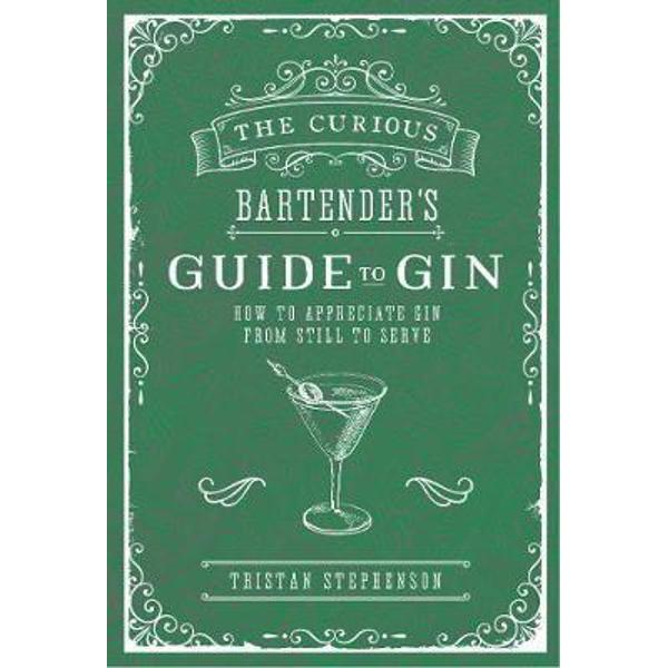 Curious Bartender's Guide to Gin