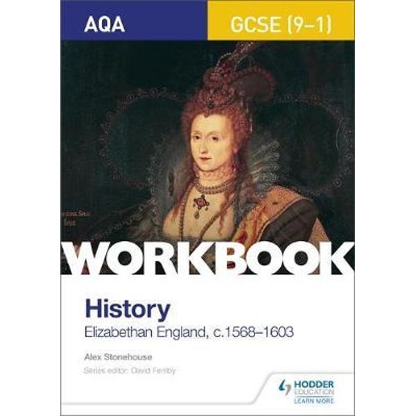 AQA GCSE (9-1) History Workbook: Elizabethan England, c1568-