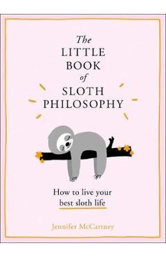 Poza produsului Little Book of Sloth Philosophy