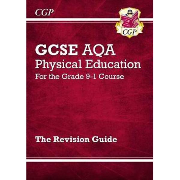 New GCSE Physical Education AQA Revision Guide - for the Gra