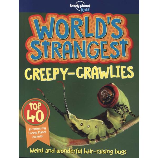 World's Strangest Creepy Crawlies