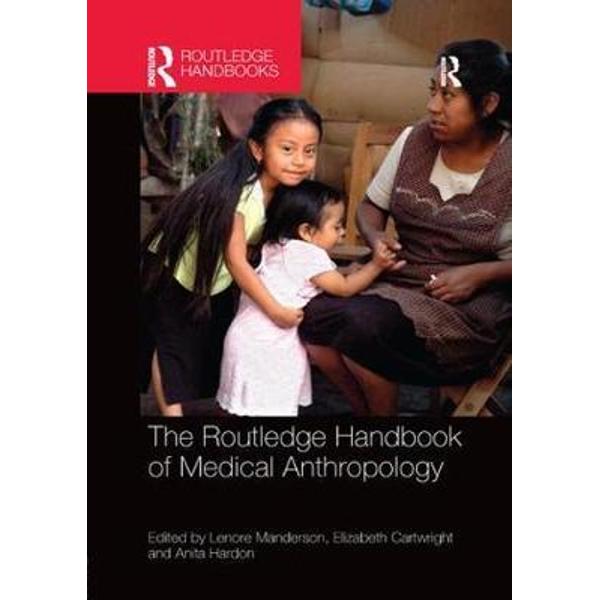 Routledge Handbook of Medical Anthropology