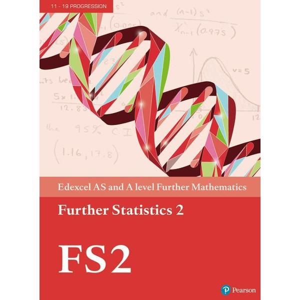Edexcel AS and A level Further Mathematics Further Statistic