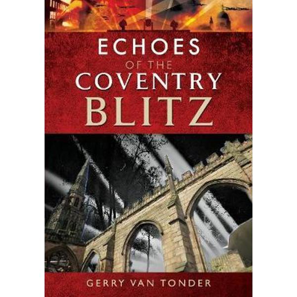 Echoes of the Coventry Blitz