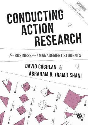 Conducting Action Research for Business and Management Stude