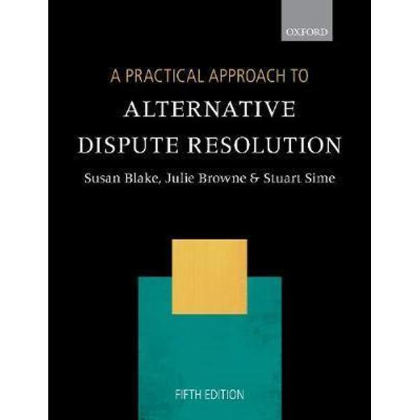 Practical Approach to Alternative Dispute Resolution