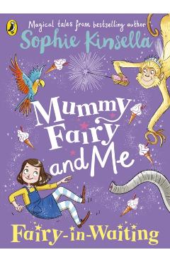 Mummy Fairy and Me: Fairy-in-Waiting