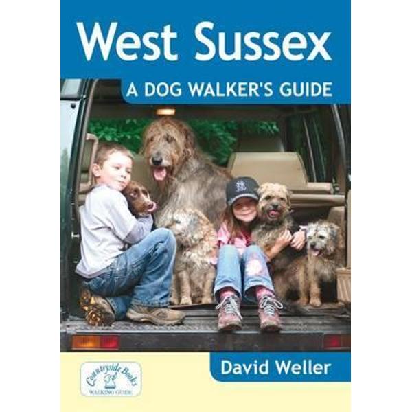 West Sussex: A Dog Walker's Guide