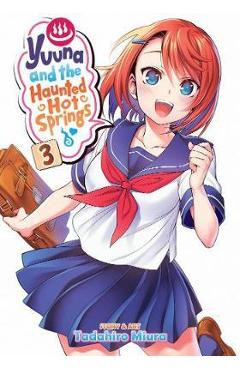 Coperta cărții 'Yuuna and the Haunted Hot Springs, Vol. 3'