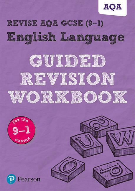 REVISE AQA GCSE English Language Guided Revision Workbook